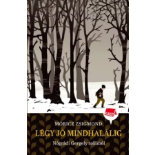 Manó Könyvek Légy jó mindhalálig gyermekkönyvek