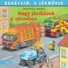 Manó Könyvek Nagy járművek a városban - Barátaim, a járművek 13.