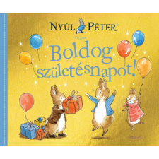 Manó Könyvek Nyúl Péter világa - Boldog születésnapot! gyermek- és ifjúsági könyv
