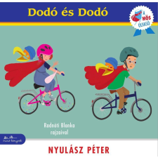 Manó Könyvek Nyulász Péter: Dodó és Dodó gyermek- és ifjúsági könyv