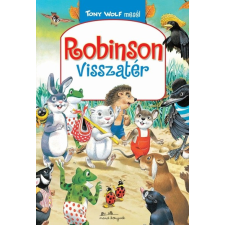 Manó Könyvek Robinson visszatér - Tony Wolf mesél 1. gyermek- és ifjúsági könyv