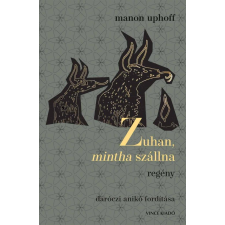 Manon Uphoff - Zuhan, mintha szállna regény