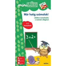  Már hatig számolok - Játékos ismerkedés a számok világával - miniLÜK gyermek- és ifjúsági könyv