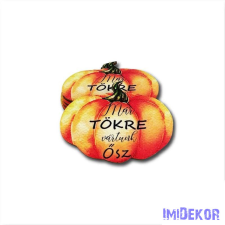 Már tökre vártunk ősz - tök forma 6,1x7,8cm dekorációs kellék