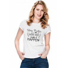  Maradj pozitív - Női Póló