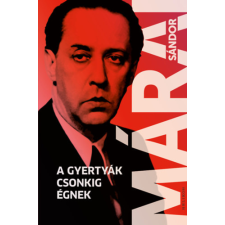 Márai Sándor - A gyertyák csonkig égnek egyéb könyv
