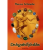 Marcus Schmieke DRÁGAKŐJÓSLÁS