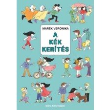 Marék Veronika - A kék kerítés gyermek- és ifjúsági könyv