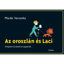 Marék Veronika - Az oroszlán és Laci egyéb könyv