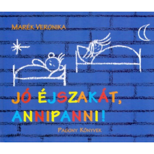 Marék Veronika - Jó éjszakát, Annipanni! gyermek- és ifjúsági könyv