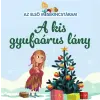 Maria Cecilia Cavallone - A kis gyufaárus lány - Az első mesekincstáram 27.