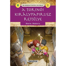 Maria Maneru - Mindentudók klubja - A torinói királypapirusz rejtélye gyermek- és ifjúsági könyv