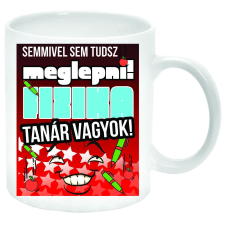 MariaKing Semmivel sem tudsz meglepni, fizika tanár vagyok... Bögre bögrék, csészék