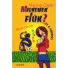 Marina Gask Milyenek a fiúk?