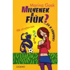 Marina Gask Milyenek a fiúk? gyermek- és ifjúsági könyv