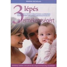 Marina Nicholas 3 lépés a termékenységért életmód, egészség