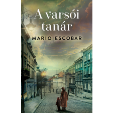 Mario Escobar - A varsói tanár egyéb könyv