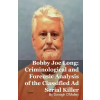 MARK KELLY Bobby Joe Long | Donogh O'Malley