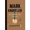  MARK KNOPFLER – Raymond R. Fisher (Puha kötésű)