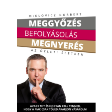 Marketing112 Meggyőzés, befolyásolás, megnyerés társadalom- és humántudomány