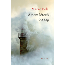 Markó Béla A nem létező ország regény