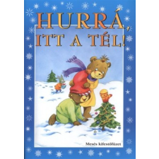 Maros Edit Hurrá, itt a tél! gyermek- és ifjúsági könyv