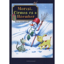 Maros Edit - Morzsi, Cirmos és a Hóember - Verses kifestőfüzet egyéb könyv