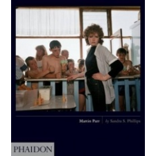  Martin Parr – Sandra Phillips,Sandra Phillips idegen nyelvű könyv