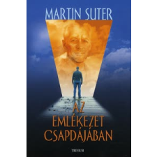 Martin Suter Az emlékezet csapdájában regény