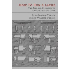 Martino Fine Books How to Run a Lathe | South Bend Lathe Works egyéb könyv