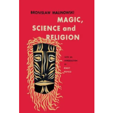 Martino Fine Books Magic, Science and Religion | Bronislaw Malinowski egyéb könyv