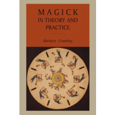 Martino Fine Books Magick in Theory and Practice | Aleister Crowley egyéb könyv