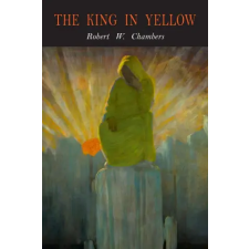 Martino Fine Books The King in Yellow | Robert W. Chambers egyéb könyv