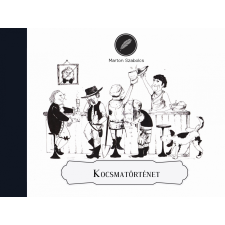 Marton Szabolcs MARTON SZABOLCS - KOCSMATÖRTÉNET irodalom