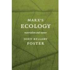  Marx's Ecology – John Bellamy Foster idegen nyelvű könyv