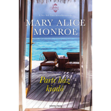 Mary Alice Monroe Parti ház kiadó (BK24-206120) irodalom