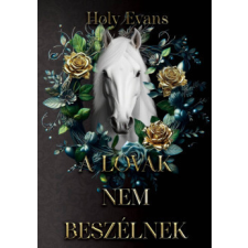 Marysol Kiadó A lovak nem beszélnek regény