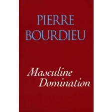 Masculine Domination – Pierre Bourdieu,Bourdieu Pierre,Richard Nice idegen nyelvű könyv
