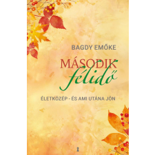 Második félidő - Életközép – és ami utána jön regény