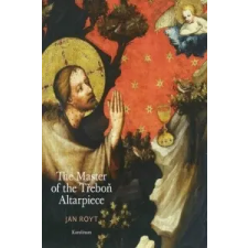  Master of the Trebon Altarpiece – Jan Royt idegen nyelvű könyv