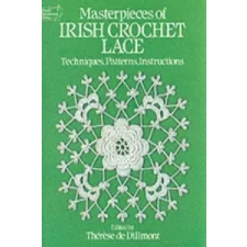  Masterpieces of Irish Crochet Lace – Therese Dillmont idegen nyelvű könyv