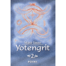 MÁTÉ IMRE Yotengrit 2. történelem