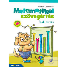 Matematikai Szövegértés - Gyakorló Munkafüzet 3-4. osztály tankönyv