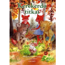 Matheika Gábor KEREKERDŐ TITKAI gyermek- és ifjúsági könyv