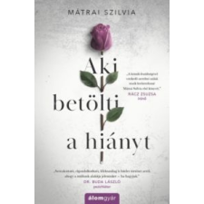 Mátrai Szilvia Aki betölti a hiányt irodalom