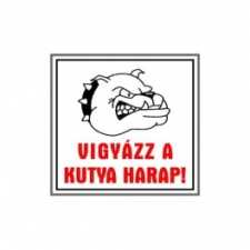  MATRICA VIGYÁZZ A KUTYA HARAP FEHÉR "A" matrica