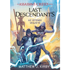 Matthew J. Kirby - Assassins Creed: Last Descendants - Az istenek végzete egyéb könyv