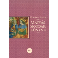  Mátyás-mondák könyve (5. kiadás) gyermek- és ifjúsági könyv