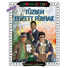 Maurizio Campidelli - Tűzben edzett férfiak egyéb könyv