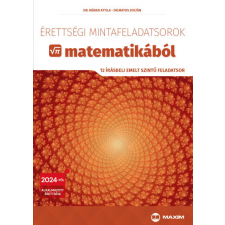 Maxim Dr. Máder Attila - Érettségi összefüggések és mintafeladatok matematikából (középszinten) tankönyv